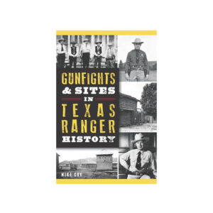 Gunfights and Sites Texas Ranger Book
